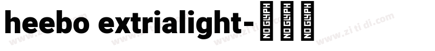 heebo extrialight字体转换